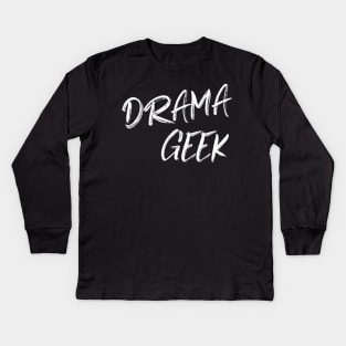 Drama Geek Kids Long Sleeve T-Shirt